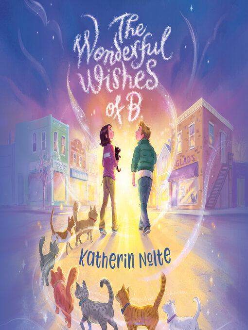 Title details for The Wonderful Wishes of B. by Katherin Nolte - Available